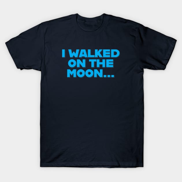 Brian Regan - I Walked on the Moon T-Shirt by The90sMall